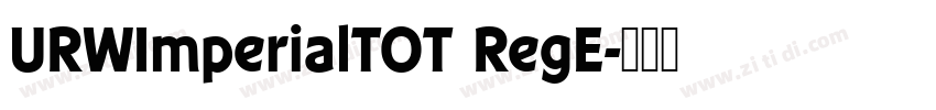 URWImperialTOT RegE字体转换
